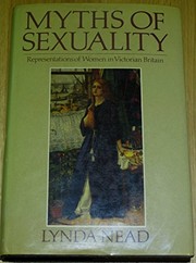 Myths of sexuality : representations of women in Victorian Britain.