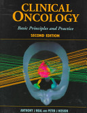 Clinical oncology : basic principles and practice /