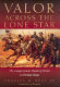 Valor across the Lone Star : the Congressional Medal of Honor in frontier Texas /