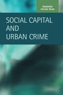 Social capital and urban crime /