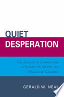Quiet desperation : the effects of competition in school on abused and neglected children /