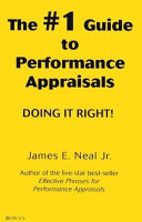 The #1 guide to performance appraisals : doing it right! /