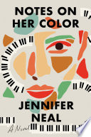 Notes on her color : a novel /