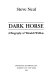 Dark horse : a biography of Wendell Willkie /