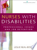 Nurses with disabilities : professional issues and job retention /