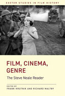 Film, cinema, genre : the Steve Neale reader /