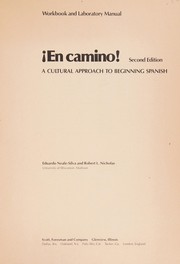 En Camino : a cultural approach to beginning Spanish, second edition : workbook and laboratory manual /