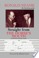 Straight from the horse's mouth : Ronald Neame, an autobiography /