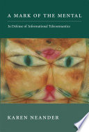 A mark of the mental : in defense of informational teleosemantics /