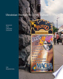 Ukrainian through its living culture : advanced level language textbook /
