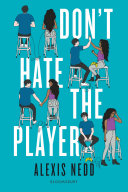 Don't hate the player /