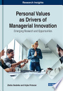 Personal values as drivers of managerial innovation : emerging research and opportunities /