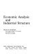 Economic analysis and industrial structure.