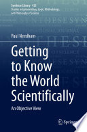 Getting to Know the World Scientifically : An Objective View /