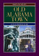 Old Alabama Town : an illustrated guide /