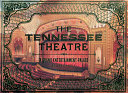 The Tennessee Theatre : a grand entertainment palace /