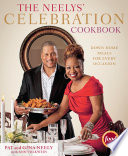 The Neelys' celebration cookbook : down-home meals for every occasion /