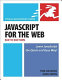 JavaScript and Ajax for the Web /