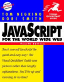 JavaScript for the World Wide Web /