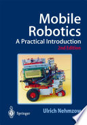 Mobile Robotics: A Practical Introduction /