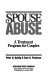 Spouse abuse : a treatment program for couples /