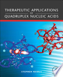 Therapeutic applications of quadruplex nucleic acids /