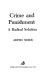 Crime and punishment : a radical solution /