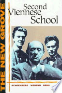 The New Grove Second Viennese School : Schoenberg, Webern, Berg /