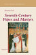 Seventh-century popes and martyrs : the political hagiography of Anastasius Bibliothecarius /