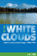 To the white clouds : Idaho's conservation saga, 1900-1970 /