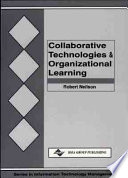Collaborative technologies and organizational learning /