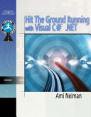 Hit the ground running with Visual C# .NET /