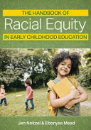 The handbook of racial equity in early childhood education /