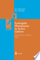 Synergetic Phenomena in Active Lattices : Patterns, Waves, Solitons, Chaos /