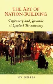 The art of nation-building : pageantry and spectacle at Québec's tercentenary /