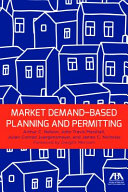 Market demand-based planning and permitting /