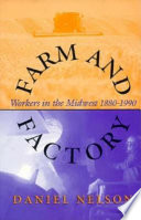 Farm and factory : workers in the Midwest, 1880-1990 /