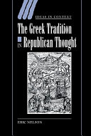 The Greek tradition in Republican thought /