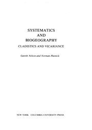Systematics and biogeography : cladistics and vicariance /