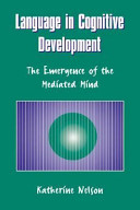 Language in cognitive development : emergence of the mediated mind /