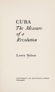 Cuba : the measure of a revolution.