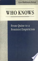 Who knows : from Quine to a feminist empiricism /