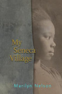 My Seneca village /