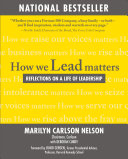 How we lead matters : reflections on a life of leadership /