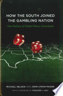How the South joined the gambling nation : the politics of state policy innovation /