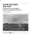 After the West was won : homesteaders and town-builders in western South Dakota, 1900-1917 /