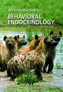 An introduction to behavioral endocrinology /