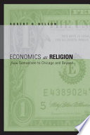 Economics as religion : from Samuelson to Chicago and beyond /