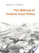 The making of federal coal policy /