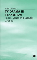 TV drama in transition : forms, values, and cultural change /